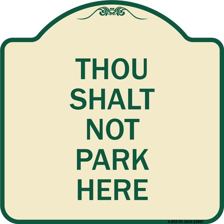 SIGNMISSION Thou Shalt Not Park Here Heavy-Gauge Aluminum Architectural Sign, 18" x 18", TG-1818-22807 A-DES-TG-1818-22807